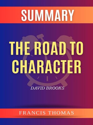 cover image of Summary of the Road to Character by David Brooks